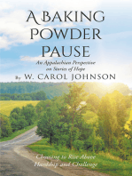 A Baking Powder Pause: An Appalachian Perspective on Stories of Hope: Choosing to Rise Above Hardship and Challenge