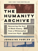 The Humanity Archive: Recovering the Soul of Black History from a Whitewashed American Myth