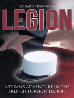 Legion: A Texan's Adventure in the French Foreign Legion