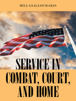 SERVICE in COMBAT, COURT, and HOME