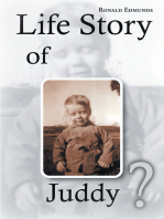 Life Story Of Juddy?