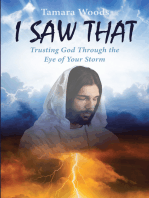 I SAW THAT: Trusting God Through the Eye of Your Storm