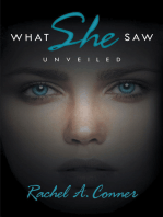 What She Saw, Unveiled