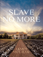 Slave No More