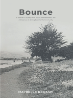 Bounce: A Woman's Journey from Abuse, Homelessness, and Joblessness to Giving Back to the Community