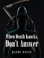 When Death Knocks, Don't Answer