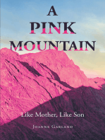 A Pink Mountain: Like Mother, Like Son
