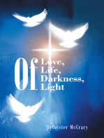 Of Love, Of Life, Of Darkness, Of Light