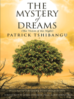 The Mystery Of Dreams (The Vision of the Night): Discerning and Understanding Dreams through the Bible