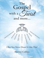 The Gospel with a Twist and more...
