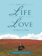 For This Life and Love: A Grace in Time