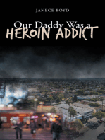 Our Daddy Was a Heroin Addict
