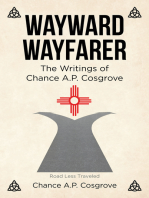 Wayward Wayfarer: The Writings of Chance A.P. Cosgrove