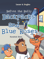 Backpacks and Blue Roses