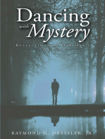 Dancing with Mystery: Reflections on One Man's Journey