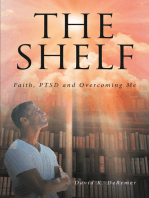 The Shelf: Faith, PTSD and Overcoming Me