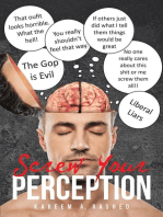 Screw Your Perception