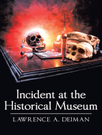 Incident at the Historical Museum