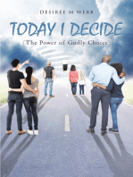 TODAY I DECIDE: (The Power of Godly Choice)