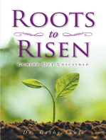 Roots to Risen: Coming Out Unscathed