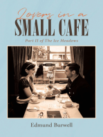 Lovers in a Small Cafe: Part II of The Ice Meadows