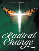 Radical Change: A 40-Day Journey Toward The Transformed and Renewed You