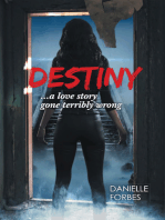 Destiny: A Love Story Gone Terribly Wrong