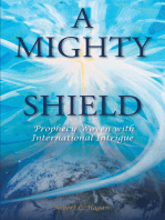 A Mighty Shield: Prophesy Woven with International Intrigue