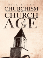 "Churchism in the Church Age"