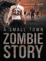 A Small Town Zombie Story