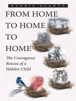 From Home to Home to Home: The Courageous Rescue of a Hidden Child