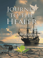 Journey to the Healer: Volume 1: The Awakening