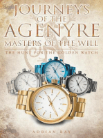 Journeys of the Agenyre-Masters of the Will: The Hunt for the Golden Watch