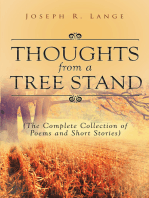 Thoughts from a Tree Stand (The Complete Collection of Poems and Short Stories)