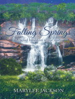 Falling Springs; A novel based on a true story