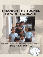 Through the Tunnel to Win the Heart; The story about a USAID nurse of faith in Vietnam