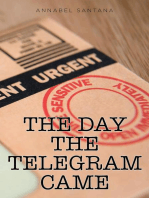 The Day the Telegram Came