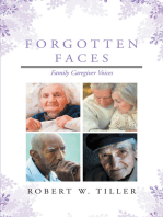 Forgotten Faces: Family Caregiver Voices