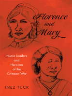 Florence and Mary: Nurse Leaders and Heroines of the Crimean War
