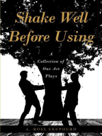 Shake Well Before Using: A Collection of One Act Plays
