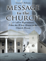 Message to the Church: A Call to Repentance: From the White House to the Church House