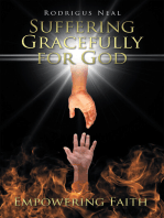 Suffering Gracefully for God: Empowering Faith