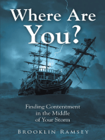 Where Are You?: Finding Contentment in the Middle of Your Storm
