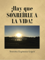 ¡Hay que Sonreírle a la Vida!