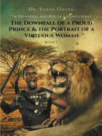 The Downfall and Rise of a Genius Series: The Downfall of a Proud Prince & the Portrait of a Virtuous Woman