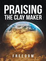 Praising The Clay Maker