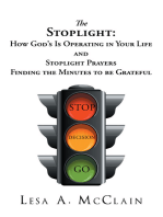 The Stoplight: How God's Is Operating in Your Life and Stoplight Prayers: Finding the Minutes to Be Grateful
