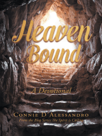 Heaven Bound: A Devotional: From the Blog Series: The Spirit is Calling