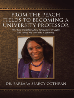 From the Peach Fields to Becoming a University Professor: How God strengthened me through my struggles and turned my tears into a testimony