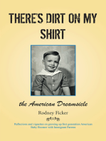 There's Dirt on My Shirt: The American Dreamsicle